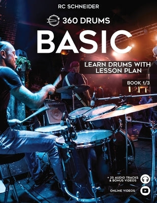 BASIC - Learn Drums with Lesson Plan by Schneider, Rc