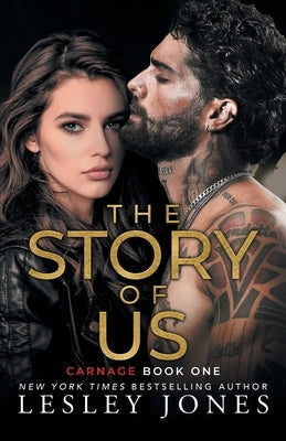 The Story of Us: Carnage Book One by Jones, Lesley