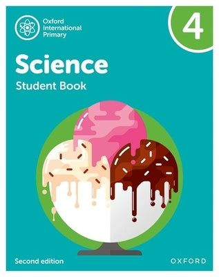 Oxford International Primary Science Second Edition Student Book 4 by Roberts, Deborah