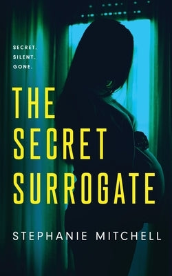 The Secret Surrogate by Mitchell, Stephanie