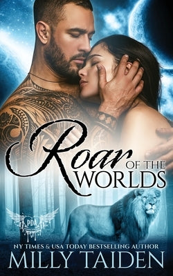 Roar of the Worlds by Taiden, Milly