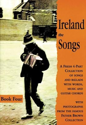 Ireland: The Songs - Book Four by Hal Leonard Corp