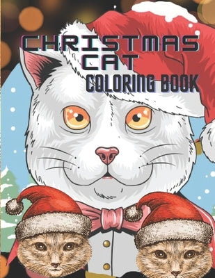 Christmas cat coloring book: Best quality Christmas cat coloring book for kids by Publisher, Juli Famous