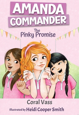 Amanda Commander: The Pinky Promise by Vass, Coral