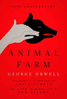 Animal Farm: A Fairy Story by Orwell, George