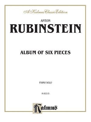 Album of Six Pieces by Rubinstein, Anton