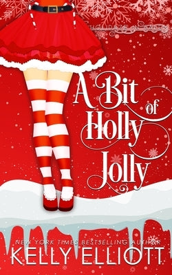 A Bit of Holly Jolly by Elliott, Kelly