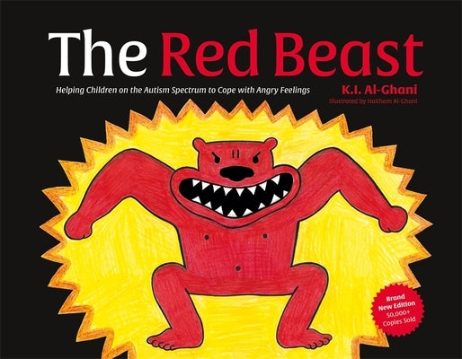 The Red Beast: Helping Children on the Autism Spectrum to Cope with Angry Feelings by Al-Ghani, Kay