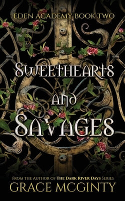 Sweethearts and Savages by McGinty, Grace