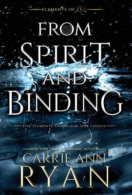 From Spirit and Binding by Ryan, Carrie Ann