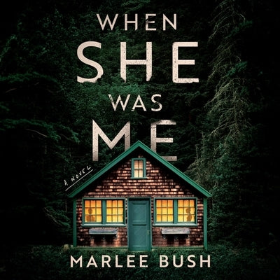 When She Was Me by Bush, Marlee