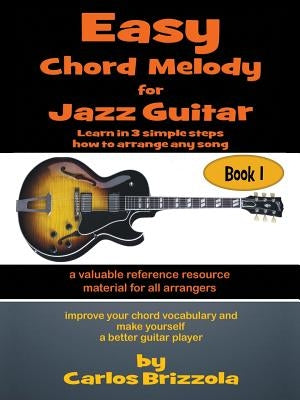 Easy Chord Melody for Jazz Guitar by Brizzola, Carlos