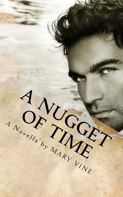 Nugget Of Time by Vine, Mary