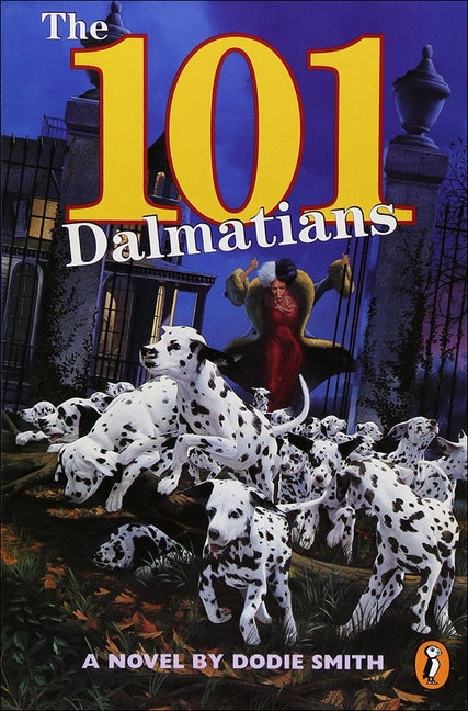 Hundred and One Dalmatians by Smith, Dodie