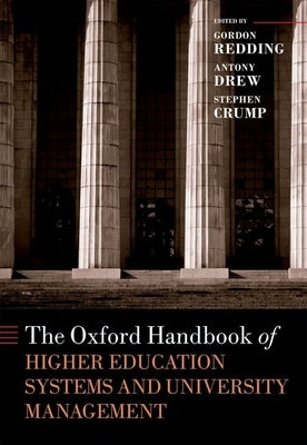 Oxford Handbook of Higher Education Systems and University Management by Redding, Gordon