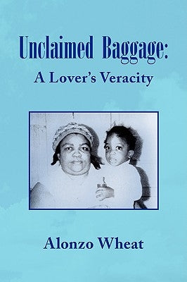 Unclaimed Baggage by Wheat, Alonzo