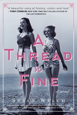 A Thread So Fine by Welch, Susan