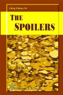 The Spoilers by Beach, Rex