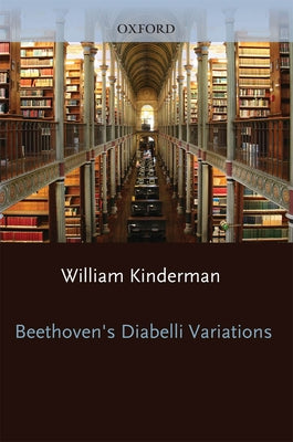 Beethoven's Diabelli Variations by Kinderman, William