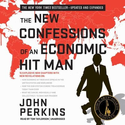 The New Confessions of an Economic Hit Man by Perkins, John