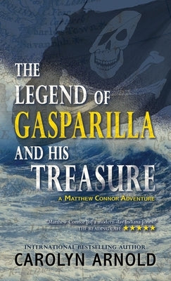 The Legend of Gasparilla and His Treasure by Arnold, Carolyn