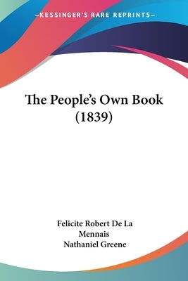 The People's Own Book (1839) by Mennais, Felicite Robert De La