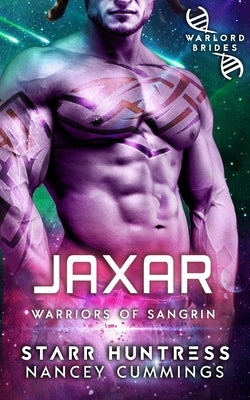 Jaxar: Warlord Brides by Huntress, Starr