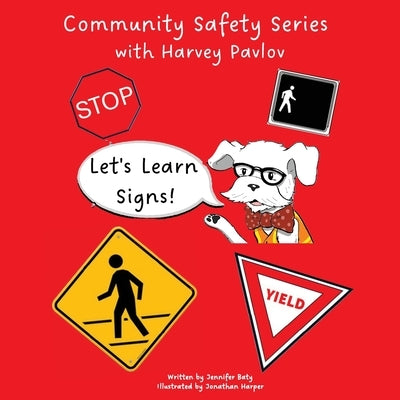 Let's Learns Signs: part 1 of the Community Safety Series by Baty, Jennifer C.