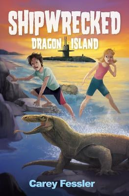 Shipwrecked: Dragon Island by Fessler, Carey