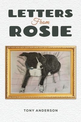 Letters from Rosie by Anderson, Tony