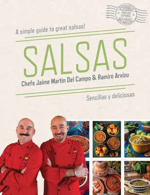 Salsas: A Simple Guide To Great Salsas! (Bilingual) by Arvizu, Ramiro