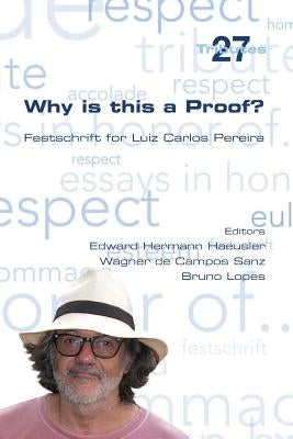 Why is this a Proof? by Haeusler, Edward Hermann