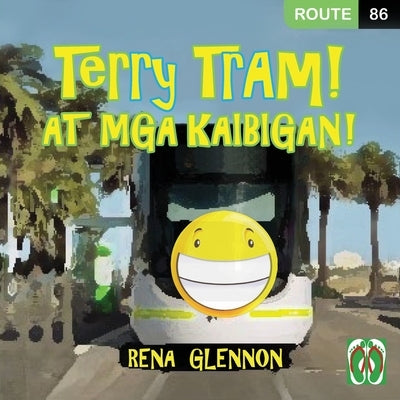 Terry Tram at Mga Kaibigan! by Glennon, Rena