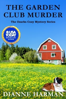 The Garden Club Murder: An Ozarks Cozy Mystery by Harman, Dianne