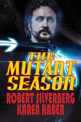 The Mutant Season by Silverberg, Robert