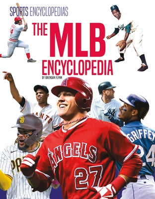 The Mlb Encyclopedia by Flynn, Brendan