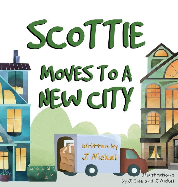 Scottie Moves to a New City by Nickel, J.