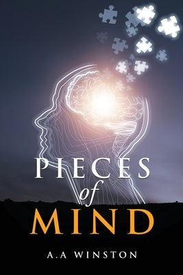 Pieces of Mind by A a Winston