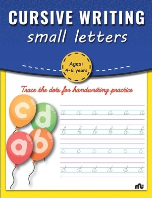 Cursive Writing: Small Letters by Moonstone