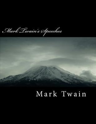 Mark Twain's Speeches by Twain, Mark