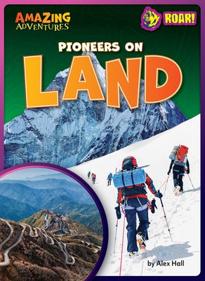 Pioneers on Land by Hall, Alex