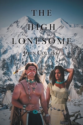 The High Lonesome by Collins, John