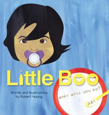 Little Boo: What Will You Do? by Hoang, Robert