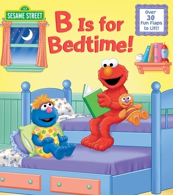 B Is for Bedtime! (Sesame Street) by Kleinberg, Naomi