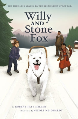 Willy and Stone Fox by Tate Miller, Robert