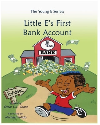 Little E's First Bank Account by Grant, Omar C. L.