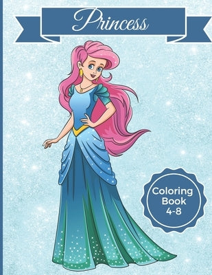 Princess Coloring Book: Kids Ages 4-8 - All Ages - Cute Dragons by Corner, Creative Coloring