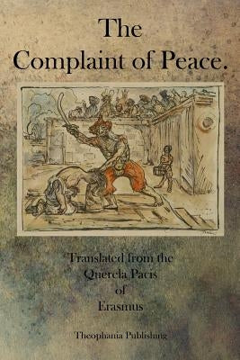 The Complaint of Peace by Erasmus