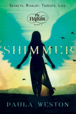 Shimmer: The Rephaim, Book 3 by Weston, Paula