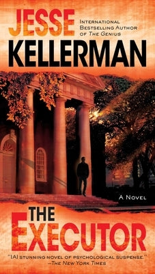 The Executor: A Thriller by Kellerman, Jesse